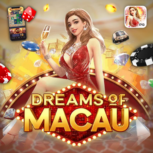 Dreams of Macau slotxorush